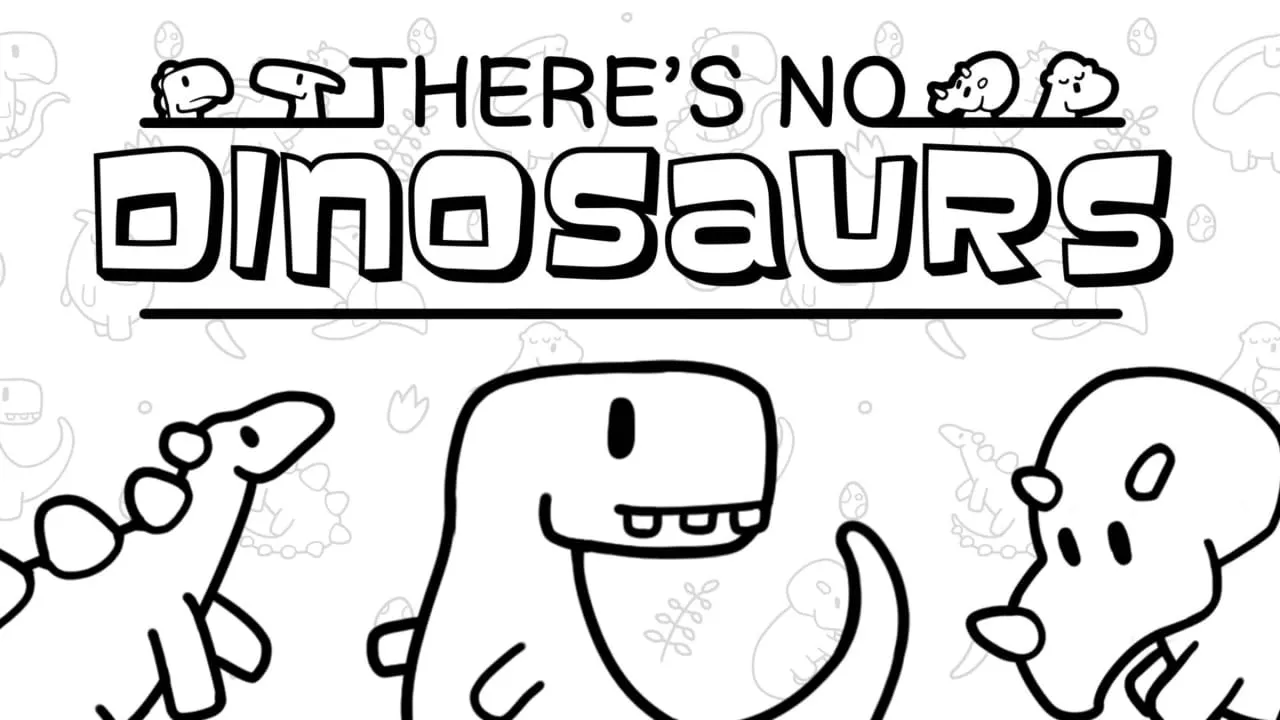 寻物大师：这里没有小恐龙丨There’s No Dinosaurs - 付费阅读
