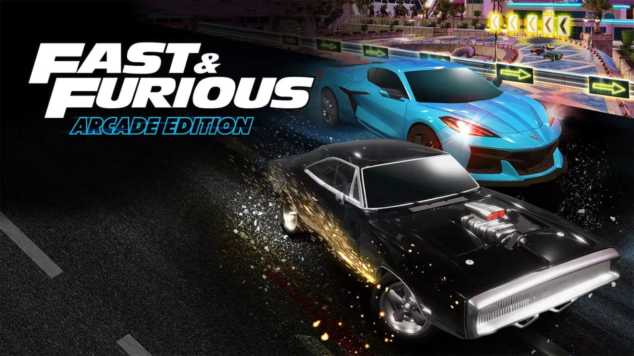 速度与激情：街机版丨Fast & Furious: Arcade Edition - 付费阅读