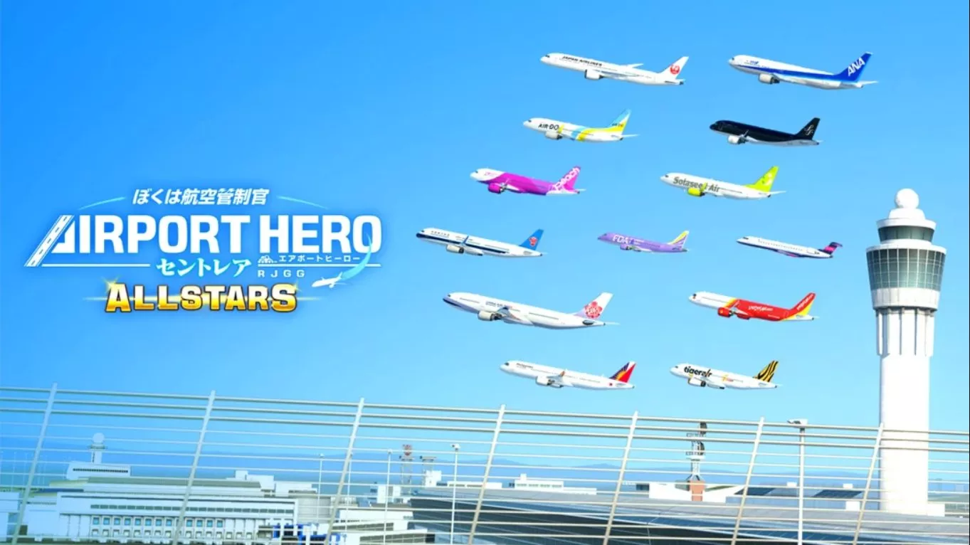 【日版】我是航空管制官 中部国际机场 全明星版 .I am an Air Traffic Controller AIRPORT HERO Centrair ALLSTA 英语 - 付费阅读